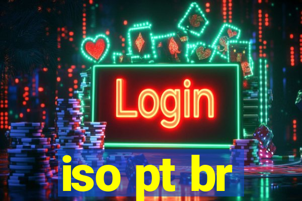 iso pt br
